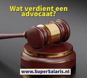 Wat verdient een advocaat - salaris advocate hbo - salaris advocaat partner - www.SuperSalaris.nl