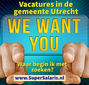 Vacatures in de gemeente Utrecht - Ik zoek werk - Wat verdien je daarmee - www.SuperSalaris.nl