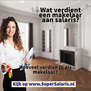 Wat verdient een makelaar aan salaris - Hoeveel verdien jij - Salaris makelaar - www.SuperSalaris.nl