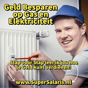 Geld besparen op je gas en elektriciteit - Stap voor Stap leer jij hoe je Geld kunt Verdienen met Affiliate Marketing - www.SuperSalaris.nl