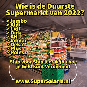 Wie is de duurste supermarkt van 2022 - Stap voor Stap leer jij hoe je Geld kunt Verdienen met Affiliate Marketing - www.SuperSalaris.nl