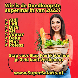Wie is de Goedkoopste supermarkt van 2022 - Stap voor Stap leer jij hoe je Geld kunt Verdienen met Affiliate Marketing - www.SuperSalaris.nl